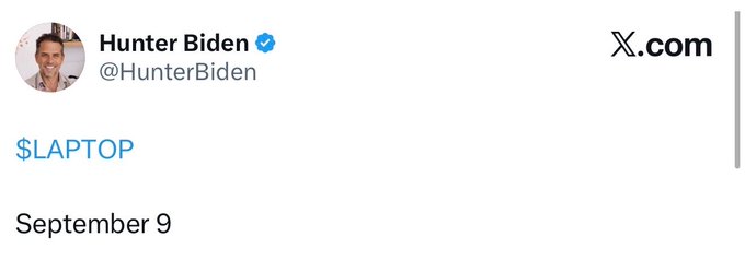 A screenshot of a tweet from verified user Hunter Biden (@HunterBiden) reading '$LAPTOP' dated September 9, referencing the controversial Hunter Biden laptop story.