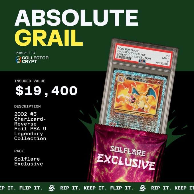 A promotional graphic for "Absolute Grail" powered by Collector Crypt showcases a 2002 Pokemon Charizard-Reverse Foil #3 PSA 9 Mint 9 Legendary Collection card in a graded PSA slab, valued at $19,400 as a Solflare Exclusive, visually connecting to the post's announcement of the Charizard chase continuing with the card still available and every Epic pull from the Solflare Exclusive Pack this week being a Charizard.