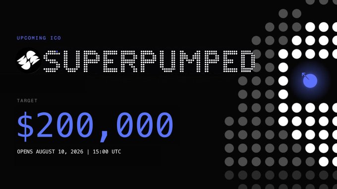 A promotional graphic for the upcoming SuperPumped ICO, featuring the project name in a pixelated white font with a broken piggy bank icon, a $200,000 funding target, and an opening date of August 10, 2026 at 15:00 UTC, set against a dark background with illuminated dot patterns and a small bomb emoji.