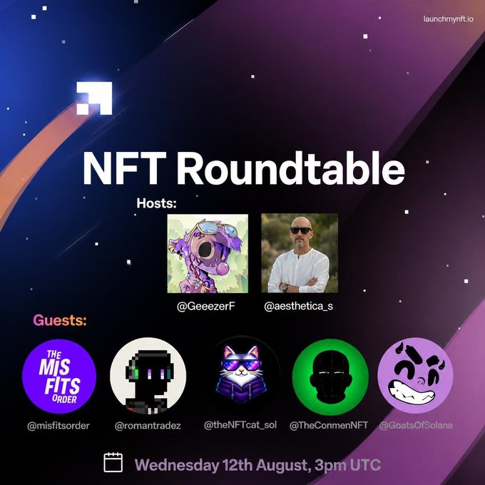 Promotional graphic for "NFT Roundtable" featuring hosts @GeeezerF and @aesthetica_s alongside guests @misfitsorder, @romantradez, @theNFTcat_sol, @TheConmenNFT, and @GoatsOfSolana, scheduled for Wednesday 12th August at 3pm UTC. The cosmic-themed design ties into the post's focus on discussing where Solana NFTs stand and what's winning in the space.