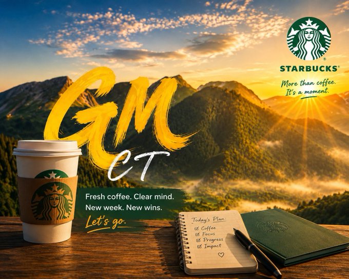 A Starbucks coffee cup sits on a wooden table beside an open notebook labeled "Today's Plan" with checkboxes for Coffee, Focus, Progress, and Impact, all set against a scenic mountain sunrise backdrop. Bold yellow brushstroke text reads "GM CT" alongside the Starbucks logo and slogan "More than coffee. It's a moment."—perfectly capturing the post's message of simple morning rituals fueling productivity.
