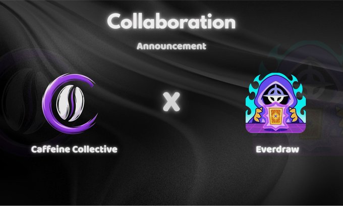 A dark 'Collaboration Announcement' banner featuring the logos of 'Caffeine Collective' (a purple crescent moon) and 'Everdraw' (a colorful shrine-like icon) separated by an 'x'.