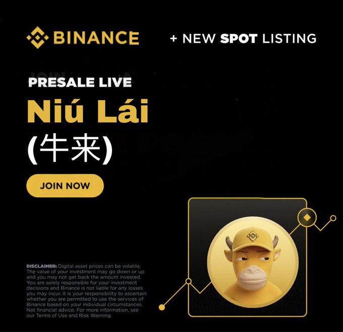 A Binance-themed promotional graphic announcing a "PRESALE LIVE" for the token "Niú Lái (牛来)" with a "JOIN NOW" button, featuring a cartoon bull mascot wearing a yellow Binance cap alongside disclaimer text about investment volatility.