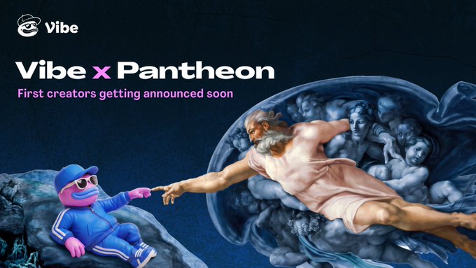 A promotional graphic for 'Vibe x Pantheon' featuring the tagline 'First creators getting announced soon' alongside a parody of Michelangelo's 'Creation of Adam' painting.