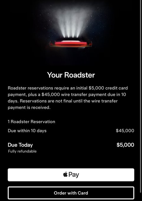 Higher-resolution version of the Tesla Roadster reservation page showing $5,000 fully refundable payment due today and $45,000 due within 10 days, with Apple Pay and Order with Card options.