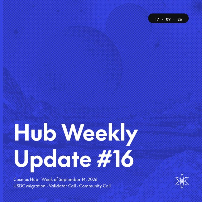 A promotional graphic for 'Hub Weekly Update #16' from Cosmos Hub, dated 17.09.26, covering topics like USDC Migration, Validator Call, and Community Call, set against a blue textured background.