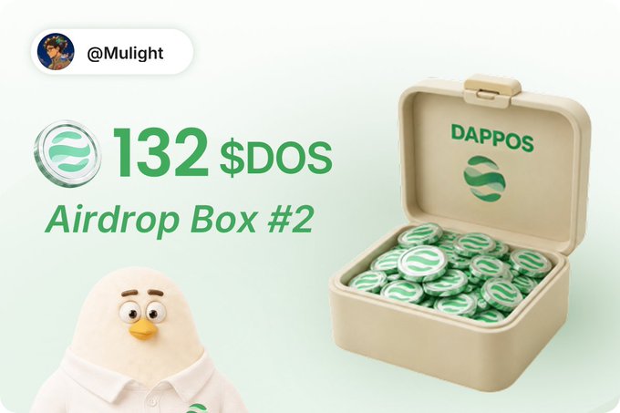 DAPPOS Airdrop Box #2 promotional image showing 132 $DOS tokens from @Mulight, featuring a cartoon bird mascot and a box filled with green DAPPOS tokens.