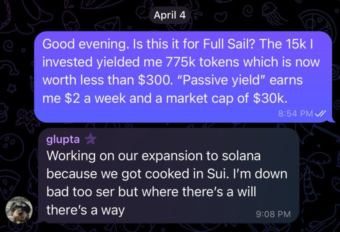 A Telegram conversation dated April 4 where a user complains about losing money on "Full Sail" (15k investment yielding 775k tokens now worth under $300), and user "glupta" responds that they're expanding to solana after getting "cooked" on Sui.