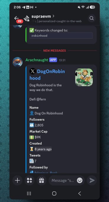 A Discord mobile screenshot shows a Sub Quest bot named "Arachnaught" reporting information about the X account "DogOnRobinhood," which has 2,805 followers, a $9K market cap, and 7 tweets. The image illustrates the post's claim about using a custom bot to uncover early Robinhood-related crypto projects.