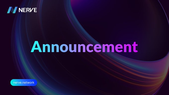A digital announcement graphic with a dark, colorful swirl background displays the text "Announcement" in gradient letters, along with "NERVE" branding and "nerve.network" at the bottom.