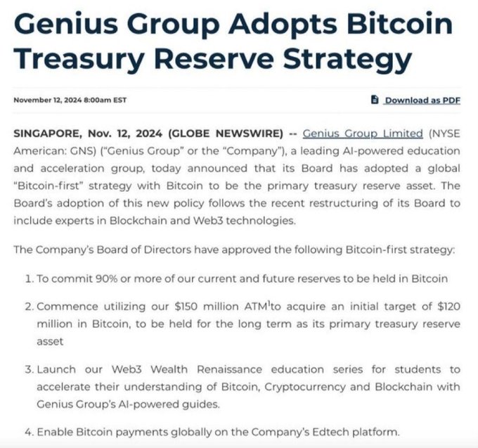 The image is a press release from Genius Group Limited (NYSE American: GNS) dated November 12, 2024, titled "Genius Group Adopts Bitcoin Treasury Reserve Strategy." The document states that the Board approved a "Bitcoin-first" policy, committing to hold 90% or more of reserves in Bitcoin and using a $150 million ATM to acquire an initial $120 million in Bitcoin, while launching a Web3 Wealth Renaissance education series and enabling Bitcoin payments on its Edtech platform.

This image relates to the accompanying text as it shows the official announcement of Genius Group's Bitcoin-first treasury strategy, which is the first move in their broader plan to build an $827 million Bitcoin treasury by 2031, illustrating the growing trend of Asian corporations adding BTC to their corporate reserves.