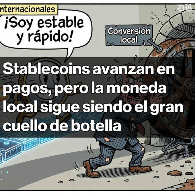 A cartoon illustration in Spanish about stablecoins, showing a stressed man pushing a large wheel labeled 'Conversión local' while a coin character cheerfully declares '¡Soy estable y rápido!', with text reading 'Stablecoins avanzan en pagos, pero la moneda local sigue siendo el gran cuello de botella.'