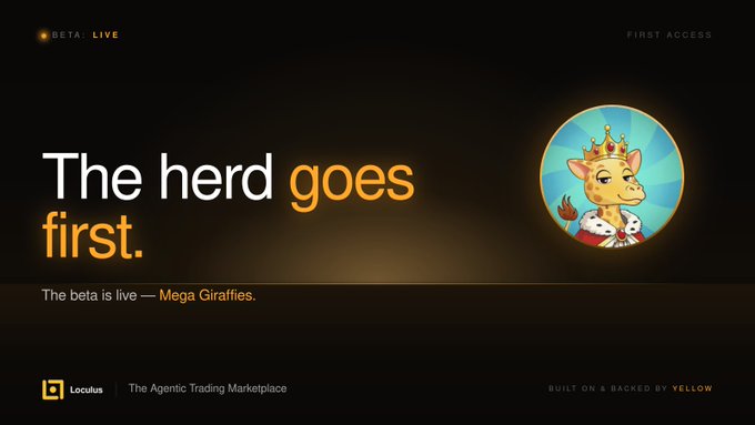 A promotional banner for Loculus's beta launch featuring the headline "The herd goes first." alongside a crowned giraffe mascot labeled "Mega Giraffies," with "BETA: LIVE" and "FIRST ACCESS" tags, and the tagline "The Agentic Trading Marketplace" — matching the post announcing that Wave 1 of the agentic trading marketplace beta is now open to Mega Giraffies at app.loculus.xyz.