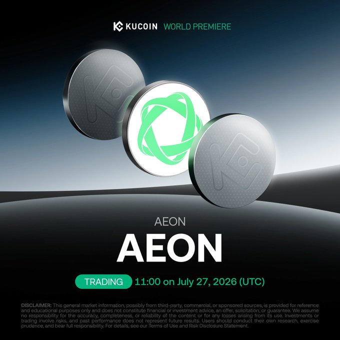 A KuCoin "World Premiere" promotional graphic announcing the AEON token listing, featuring stylized 3D coins with the AEON logo, and text stating trading begins at 11:00 UTC on July 27, 2026 for the AEON/USDT pair.