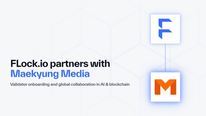 A promotional graphic announcing a partnership between FLock.io and Maekyung Media, featuring both company logos (a blue "F" icon and an orange "M" icon) alongside the text "FLock.io partners with Maekyung Media — Validator onboarding and global collaboration in AI & blockchain," which visually supports the post's announcement of Maekyung Media and Mblock Company joining FLock as validators for global expansion.