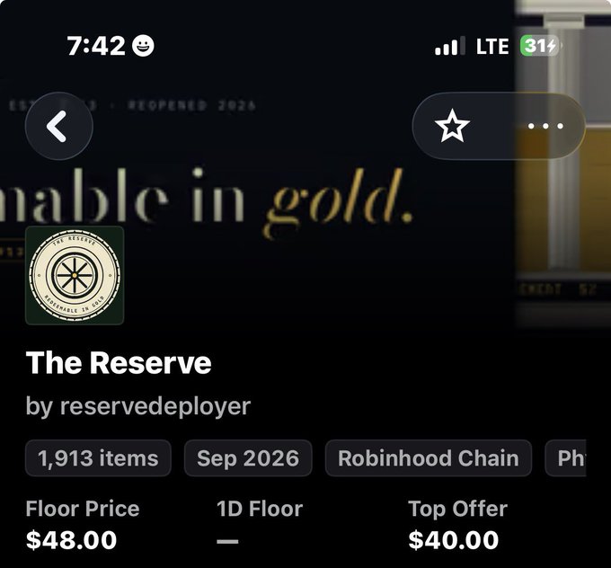 A mobile screenshot showing an NFT collection called 'The Reserve' by reservedeployer on the Robinhood Chain, featuring 1,913 items with a floor price of $48.00 and a top offer of $40.00.