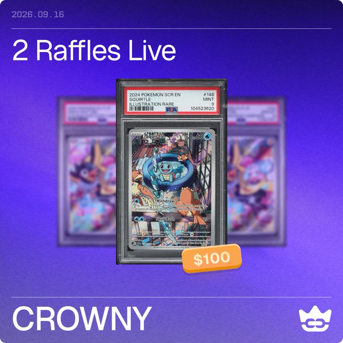 A promotional graphic for 'CROWNY' dated 2026.09.16 advertising '2 Raffles Live' featuring a PSA-graded Pokémon Squirtle 'Illustration Rare' card (#148) priced at $100.