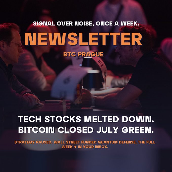 A promotional graphic for a 'NEWSLETTER' by 'BTC PRAGUE' featuring a dimly lit photo of two men at a table reading, with headlines 'TECH STOCKS MELTED DOWN. BITCOIN CLOSED JULY GREEN.' and the tagline 'SIGNAL OVER NOISE, ONCE A WEEK.'