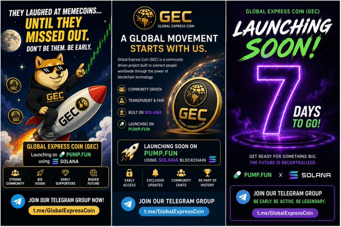Three promotional posters for 'Global Express Coin (GEC)' cryptocurrency launching on PUMP.FUN using Solana blockchain, featuring a Shiba Inu mascot with sunglasses on a rocket, with messaging like 'THEY LAUGHED AT MEMECOINS... UNTIL THEY MISSED OUT.' and '7 DAYS TO GO!'