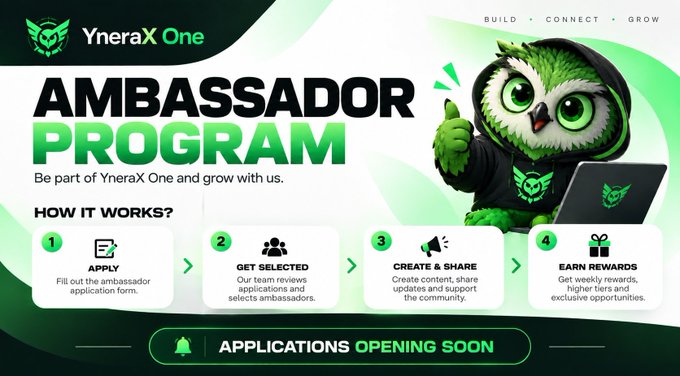 A promotional graphic for the 'YneraX One AMBASSADOR PROGRAM' featuring a green owl mascot and outlining four steps: 'APPLY,' 'GET SELECTED,' 'CREATE & SHARE,' and 'EARN REWARDS,' with 'APPLICATIONS OPENING SOON' at the bottom.