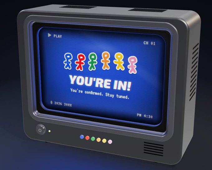 A retro CRT monitor displays a blue screen with colorful pixel character icons and the text 'YOU'RE IN! You're confirmed. Stay tuned.' along with 'PLAY,' 'CH 01,' and 'PM 4:30.'