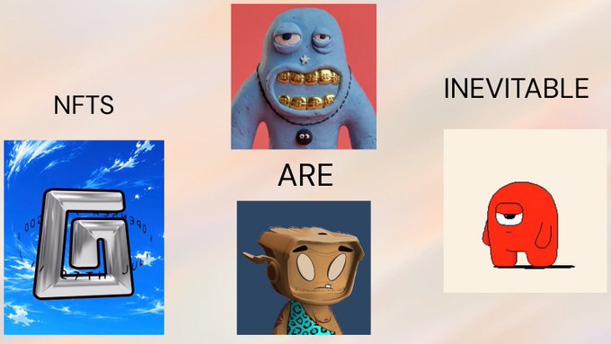 The image is a meme featuring cartoonish creatures arranged around the phrase "NFTS ARE INEVITABLE," with text on the left reading "NFTS" next to a blue swirly design. The meme's message of inevitable NFT adoption humorously frames the accompanying post's list of recommended NFT mints (TheGodPull, OriginalBlokyz, just_t00ns, and Gloombles) as projects worth jumping on before they inevitably take off.