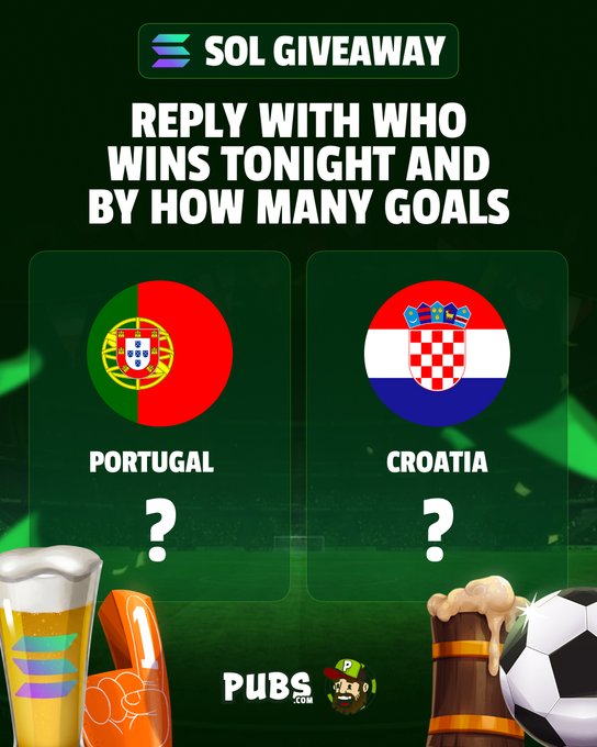 A "SOL GIVEAWAY" promotional graphic from PUBS Casino inviting users to reply with their prediction for who wins tonight between Portugal vs Croatia and by how many goals, featuring flag icons for both teams with question marks beneath them and decorative beer and soccer ball imagery. The image complements the post by illustrating the giveaway's prompt to predict the scoreline of the Portugal vs Croatia match, tying into the poster's mention of placing a 2-1 Portugal prediction through @pubscasino.