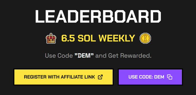 The image displays a "LEADERBOARD" banner for a "6.5 SOL WEEKLY" giveaway, featuring two call-to-action buttons: "REGISTER WITH AFFILIATE LINK" and "USE CODE: DEM" to redeem rewards with code "DEM." It visually promotes the $600 SOL weekly wager leaderboard giveaway mentioned in the post, directing participants to register and use the discount code.
