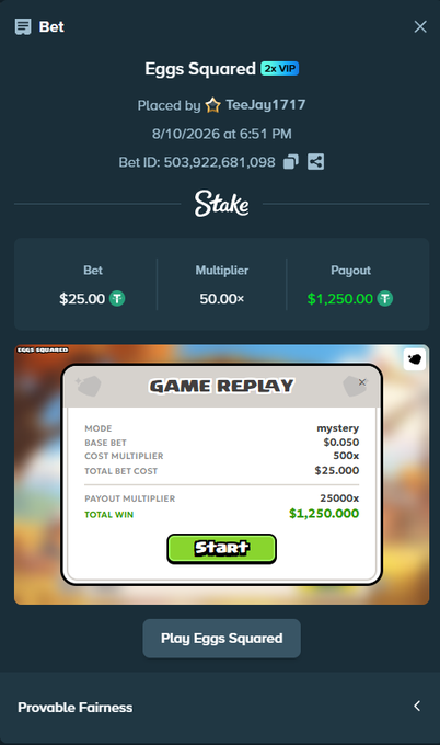 Stake.com bet slip for the game 'Eggs Squared' placed by TeeJay1717 on 8/10/2026, showing a $25.00 bet at 50.00x multiplier with a $1,250.00 payout, alongside a game replay showing a 25,000x payout multiplier.