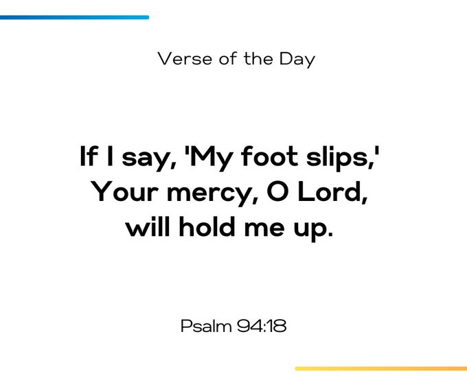 A 'Verse of the Day' graphic displays Psalm 94:18: 'If I say, "My foot slips," Your mercy, O Lord, will hold me up.'