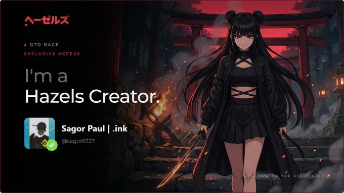 Anime-style banner for 'Hazels' featuring the text 'I'm a Hazels Creator' and crediting 'Sagor Paul | .ink' (@sagor6727) with a 'GTD RACE' badge, showing a black-haired character with a sword.