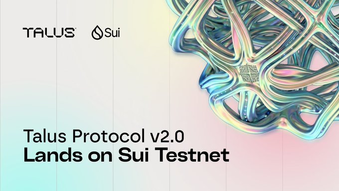 Promotional graphic announcing 'Talus Protocol v2.0 Lands on Sui Testnet' with Talus and Sui logos.
