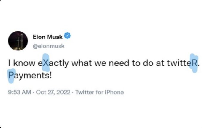 A tweet from Elon Musk (@elonmusk) posted at 9:53 AM on Oct 27, 2022, reading "I know exactly what we need to do at twitter. Payments!" — with the hidden letters "X," "R," and "P" highlighted in blue, spelling out "XRP," relating to the caption's implication that Musk's tweet is secretly signaling the XRP cryptocurrency.