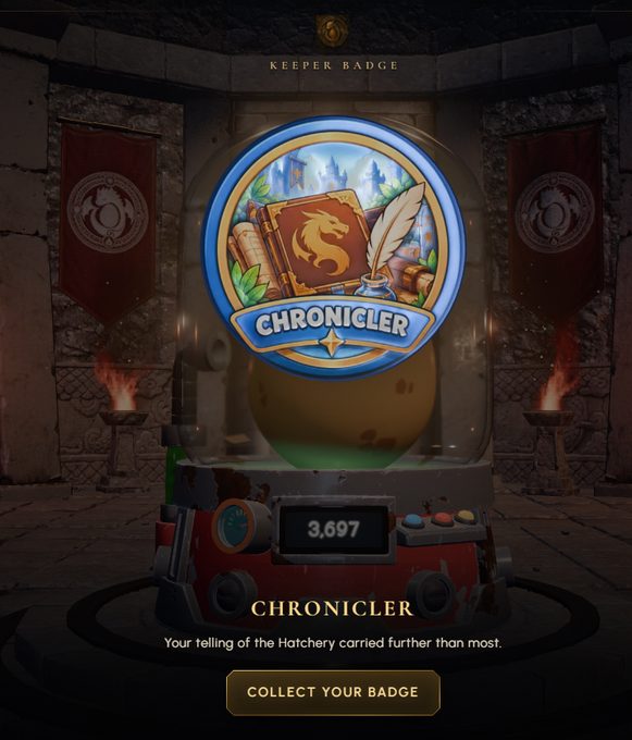 A digital 'Chronicle' badge in a fantasy game setting, displayed under a glass dome, with the text 'Your telling of the Hatchery carried further than most' and a 'Collect Your Badge' button.