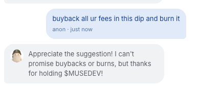 A text message screenshot where an anonymous user suggests to 'buyback all ur fees in this dip and burn it', and a reply thanks them for holding $MUSEDEVI.