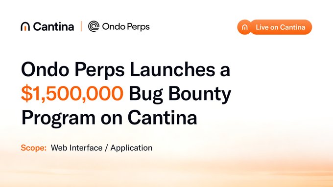 A clean white announcement graphic from Cantina and Ondo Perps stating 'Ondo Perps Launches a $1,500,000 Bug Bounty Program on Cantina' with a 'Live on Cantina' button in the top right corner.