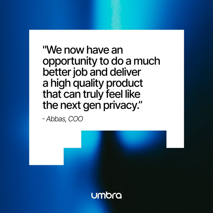 The image features a blue gradient background with a white quote box displaying a testimonial from Abbas, COO, stating: "We now have an opportunity to do a much better job and deliver a high quality product that can truly feel like the next gen privacy." The Umbra logo appears at the bottom, tying the quote to the announcement of Umbra v2's next-generation privacy features.