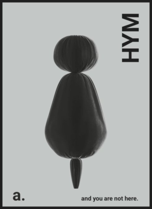 A black 3D-rendered figure with a balloon-like body and small tail is displayed on a gray background, with "HYM" written vertically in the upper right and "a." and "and you are not here." at the bottom, tying into the post's "user not found" theme referencing an OpenSea allowlist closure.