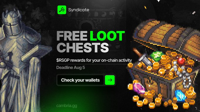 A promotional banner for Syndicate offering 'FREE LOOT CHESTS' with $RSCP rewards for on-chain activity, deadline Aug 5, with a 'Check your wallets' button and a pixel art treasure chest with gems.