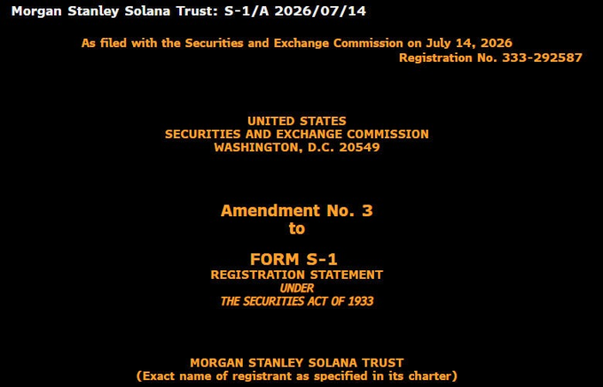 The image shows the cover page of Amendment No. 3 to the Morgan Stanley Solana Trust's Form S-1 registration statement (Registration No. 333-292587), filed with the SEC on July 14, 2026. It relates to the post by displaying the official SEC filing that moves Morgan Stanley's Solana ETF closer to launch.