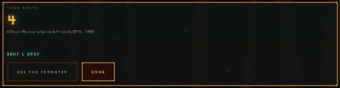 A dark-themed user interface displaying 'YOUR SPOTS: 4' indicating '4 Chain Masters to mint From 0x991c...1019' with options to 'SEE THE TRANSFER' or 'DONE'.