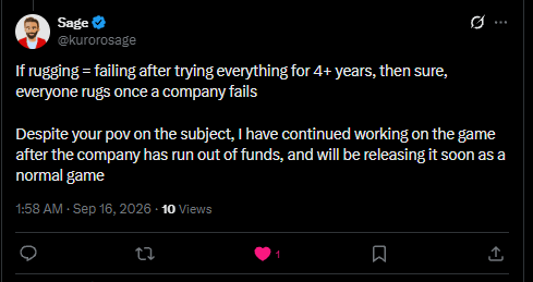 A screenshot of a tweet from user @kurosage (@Sage) discussing the definition of 'rugging' in the context of company failures, stating they continued working on a game for 4+ years after the company ran out of funds, and will release it soon.