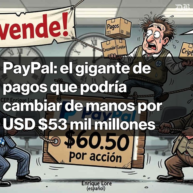 A news graphic in Spanish titled 'PayPal: el gigante de pagos que podría cambiar de manos por USD $53 mil millones' with an illustration showing a stressed man carrying payment-related boxes and a '¡vende!' sign.