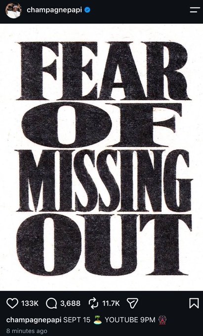 An Instagram post by user 'champagnepapi' featuring a bold black-and-white graphic reading 'FEAR OF MISSING OUT', with 133K likes and a caption teasing a YouTube event on September 15 at 9PM.