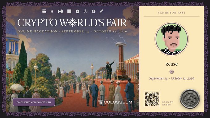 A digital exhibitor pass for "Crypto World's Fair" online hackathon (September 14 - October 12, 2026), hosted by Colosseum, features a pixel-art portrait of participant "zcase" alongside a classical painting of an industrial exposition with crowds and smokestacks. The pass complements the hackathon announcement, serving as a credential for builders participating in the open-to-all blockchain competition.