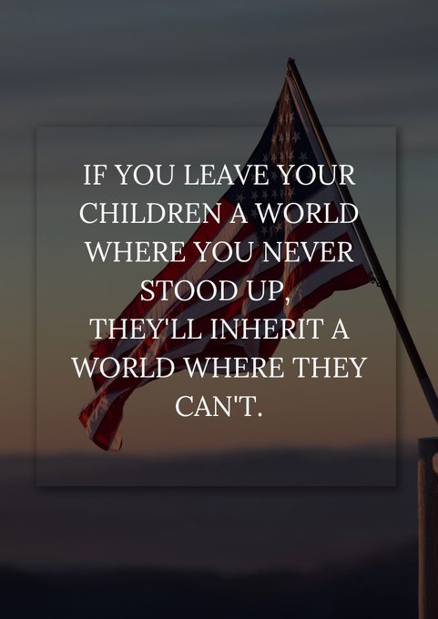 The image features an American flag with the text "IF YOU LEAVE YOUR CHILDREN A WORLD WHERE YOU NEVER STOOD UP, THEY'LL INHERIT A WORLD WHERE THEY CAN'T." This quote is likely intended to draw a parallel between taking a stand for principles (like decentralized systems) and ensuring a future world where freedom can exist.