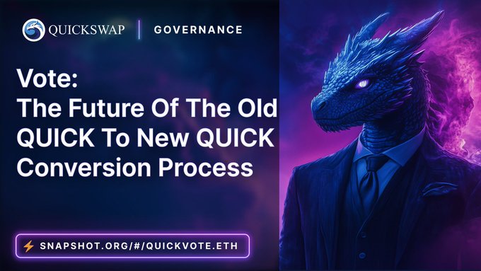 A promotional banner for Quickswap's governance vote titled "Vote: The Future Of The Old QUICK To New QUICK Conversion Process," featuring a dragon-like figure in a suit on the right and directing $QUICK holders to snapshot.org/#/quickvote.eth to participate in the decision on the token conversion process.