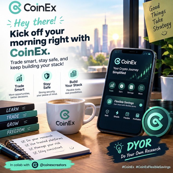 A promotional graphic for CoinEx cryptocurrency exchange with text "Hey there! Kick off your morning right with CoinEx", "Good Things Take Strategy", and "DYOR - Do Your Own Research".