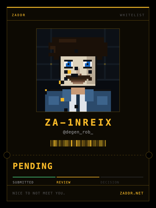 A pixel art avatar ID card labeled 'ZADOR WHITELIST' for user @degen_rob_ with username ZA-1NREIX and status PENDING in the REVIEW phase.