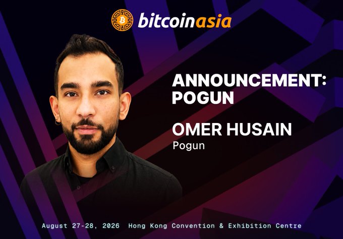 An announcement graphic for 'bitcoinasia' featuring a man named Omer Husain from Pogun, dated August 27-28, 2026, at the Hong Kong Convention & Exhibition Centre.
